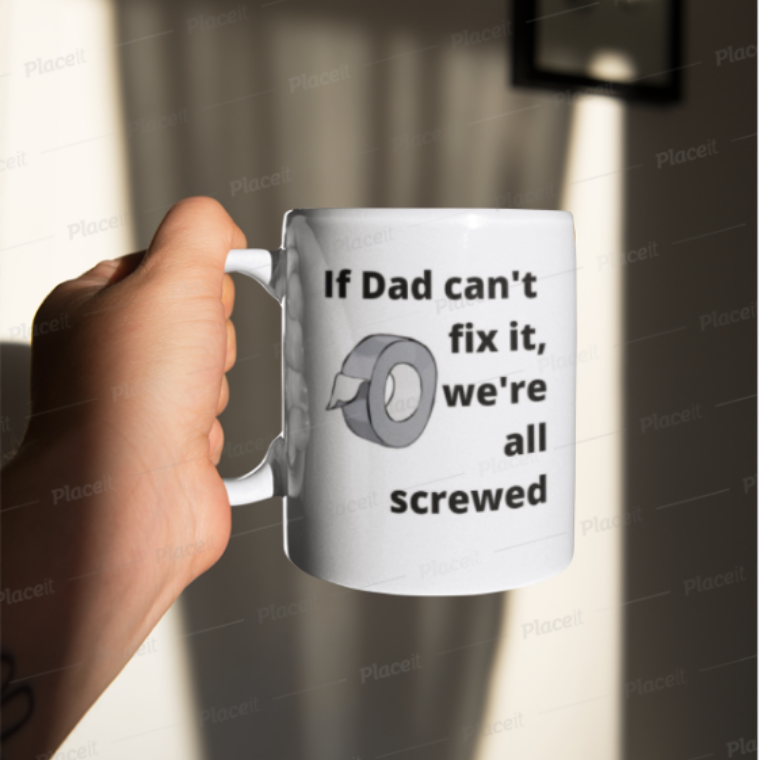 Funny Mug - If Dad Can't Fix it
